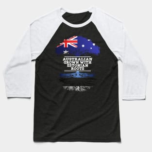 Australian Grown With Estonian Roots - Gift for Estonian With Roots From Estonia Baseball T-Shirt